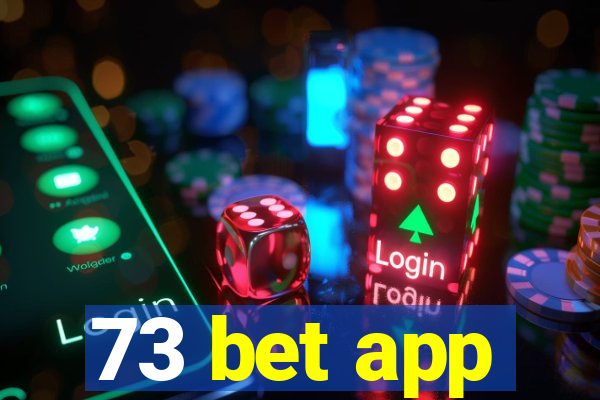 73 bet app